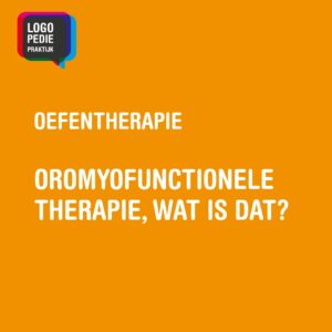 Oromyofunctionele therapie